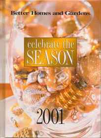 Better Homes and Gardens Celebrate the Season 2001