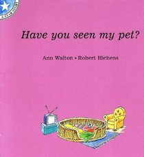 Have You Seen My Pet?: Gr 1: Reader Level 4 (Star Stories)