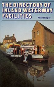 The directory of inland waterway facilities (A Batsford book)