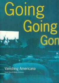Going Going Gone: Vanishing Americana