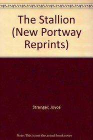 The Stallion (New Portway Reprints)