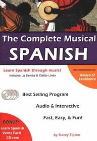 The Complete Musical Spanish: Learn Through Pop Music (Includes Book, CD-ROM, Cassette, and Audio CD Set)