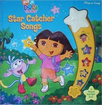 Dora the Explorer Star Catcher Songs (Play-a-Song) (Play-a-Song)
