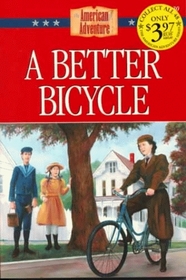 A Better Bicycle (The American Adventure #30)