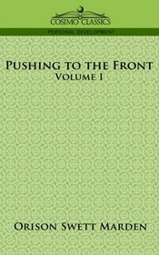 Pushing to the Front, Volume I