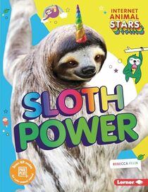 Sloth Power (Internet Animal Stars)