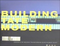 Building Tate Modern: Herzog & De Meuron