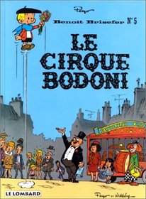Benot Brisefer, tome 5 : Le Cirque Bodoni