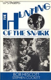 The Hunting of the Snark: Play (Upstagers)