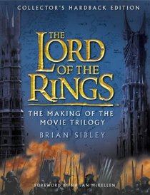 THE LORD OF THE RINGS: THE MAKING OF THE MOVIE TRILOGY