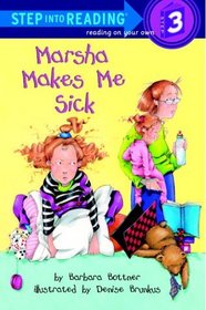 Marsha Makes Me Sick (Step-Into-Reading, Step 3)