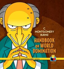 C. Montgomery Burns' Handbook of World Domination (Vault of Simpsonology)