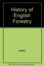 History of English Forestry