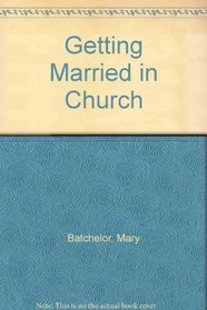 Getting Married in Church