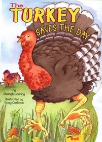 The Turkey Saves the Day (Big Shape Books)