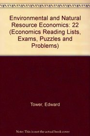 Environmental and Natural Resource Economics (Economics Reading Lists, Exams, Puzzles and Problems)