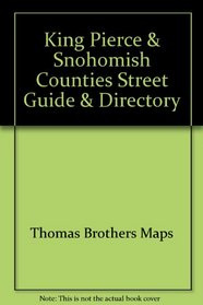 King, Pierce & Snohomish Counties Street Guide & Directory