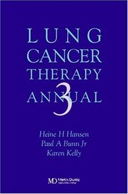 Lung Cancer Therapy Annual 3 (Lung Cancer Therapy Annual)