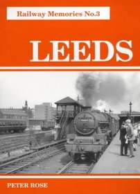 Leeds (Railway Memories)