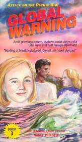 Global Warning: Book Three: The Changing Earth Trilogy (Changing Earth Trilogy, Bk 3)