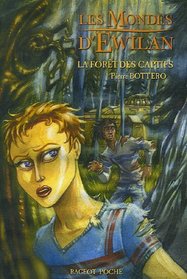 Les Mondes d'Ewilan, tome 1 : La fort des captifs