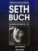 Seth-Buch 3. Die frhen Sitzungen 86 - 148.