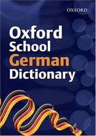 Oxford School German Dictionary 2005