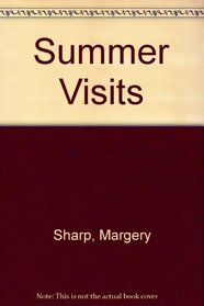 Summer Visits