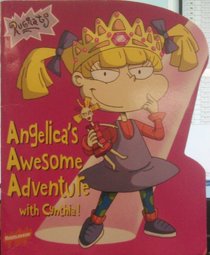 Angelica's Awesome Adventure with Cynthia! (Rugrats)