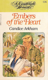 Embers of the Heart (Candlelight Romance, No 536)