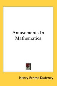 Amusements In Mathematics