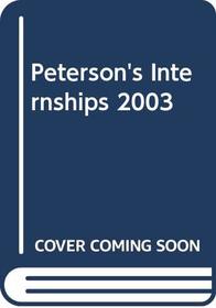 Peterson's Internships 2003