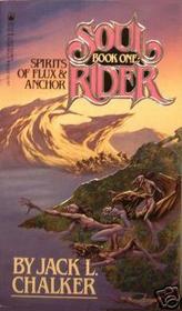 Spirits of Flux & Anchor (Soul Rider, Bk 1)