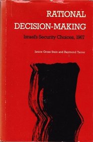 Rational Decision-Making: Israel's Security Choices, 1967