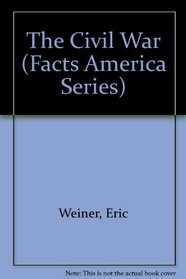 The Civil War (Facts America Series)