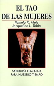 El tao de las mujeres: sabidura femenina para nuestro tiempo