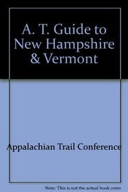 A. T. Guide to New Hampshire & Vermont
