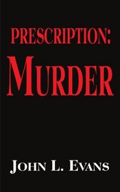 Prescription: Murder