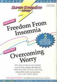 Super Strength Freedom from Insomnia/Overcoming Worry (Super Strength)