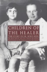 Children of the Healer: The Story of Dr.Bob's Kids