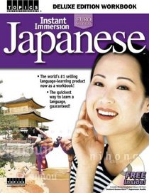 Instant Immersion Japanese: Deluxe Edition Workbook (Instant Immersion)