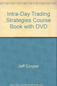 Intra-Day Trading Strategies Course Book with DVD