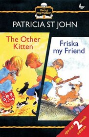 The Other Kitten/Friska My Friend (Read by Myself)