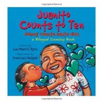 Juanito Counts to Ten: A Bilingual Counting Book (English and Spanish Edition)