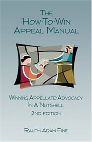 The How-to-Win Appeal Manual - 2nd Edition