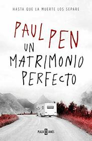 Un matrimonio perfecto / A Perfect Marriage (Spanish Edition)