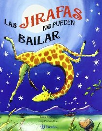 Las jirafas no pueden bailar / The Pop-Up Giraffes Can't Dance (Spanish Edition)