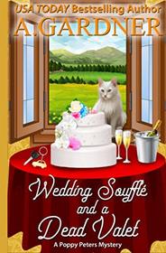 Wedding Souffl and a Dead Valet (Poppy Peters Mysteries)