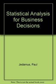 Statistical Analysis for Business Decisions