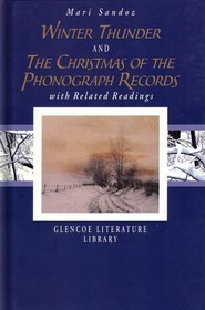 Winter Thunder and the Christmas of the Phonograph Records with Related Readings (Glencoe Literature Library)